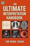The Ultimate Interpretation Handbook (The ICU starter kit)