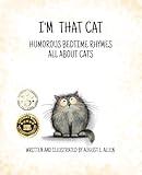 I'm That Cat: Humorous Bedtime Rhymes all About Cats