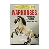 Warhorses - Modeling the Horse in War