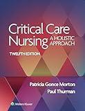 Critical Care Nursing: A Holistic Approach