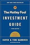 The Motley Fool Investment Guide: Third Edition: How the Fools Beat Wall Street's Wise Men and How You Can Too (An Investment Guide for Beginners)