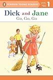 Go, Go, Go (Read with Dick and Jane)