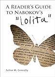 A Reader's Guide to Nabokov's "Lolita" (Studies in Russian and Slavic Literatures, Cultures, and History)