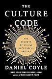 The Culture Code: The Secrets of Highly Successful Groups