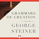 Grammars of Creation