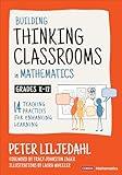 Building Thinking Classrooms in Mathematics, Grades K-12: 14 Teaching Practices for Enhancing Learning (Corwin Mathematics Series)