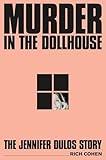 Murder in the Dollhouse: The Jennifer Dulos Story