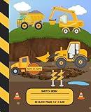 Sketch Book Construction Heavy Machinery: 80 Blank Pages 7.5" x 9.25": Age 2-7 Grade K-2 For Boys and Girls who loves Loader, Excavator, Backhoe, Road Roller, Concrete Mixer and Dump Truck