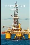Fundamentals of Drilling: An Introduction to Offshore Exploration