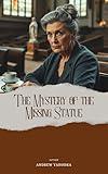 The Mystery of the Missing Statue (Cozy Mysteries of Aspen Grove Book 5)