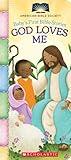 God Loves Me (Baby's First Bible Stories) (American Bible Society)