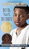 Bud, Not Buddy: (Newbery Medal Winner)
