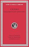 Fragmentary Speeches (Loeb Classical Library)