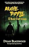 Augie Doyle and the Black-Eye Legion: A Young Adult Horror Novel (The Augie Doyle Saga Book 3)