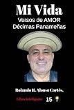 Mi Vida: Versos de Amor en Décimas Panameñas (Spanish Edition)