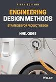 Engineering Design Methods: Strategies for Product Design