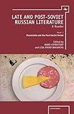 Late and Post-Soviet Russian Literature: A Reader (Vol. I) (Cultural Syllabus)