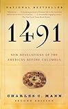 1491: New Revelations of the Americas Before Columbus