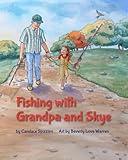 Fishing with Grandpa and Skye