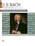 Bach -- Violin Sonatas BWV 1001, 1003, 1005: An Alfred Classical Guitar Masterworks Edition