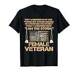 US Veterans Day Gift, US Female Veteran, I Am The Storm T-Shirt