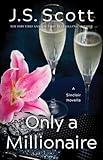 Only a Millionaire: A Sinclair Novella (The Sinclairs)