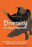 Diversity and Visual Impairment: The Influence of Race, Gender, Religion, and Ethnicity on the Individual