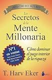 Los secretos de la mente millonaria (Spanish Edition)