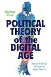 Political Theory of the Digital Age