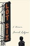 Lot Six: A Memoir