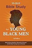 35-Day Bible Study for Young Black Men: Daily Scripture Readings, Affirmations & Prompts to Guide Black Teenage Guys to Manhood