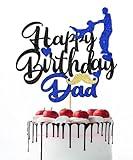 Naicaek Glitter Happy Birthday Dad Cake Topper，Father's Birthday Cake Decor，Love Father Best Dad Party Cake Decorations，Father's Day Party Cake Decorations for Men