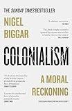 Colonialism: A Moral Reckoning