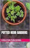 Potted Herb Gardens (Gardening)