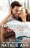 Family Bonds- Ava and Seth: A Single Father Doctor Small Town Romance Novel (Amore Island Book 5)