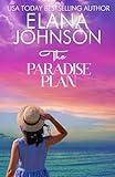 The Paradise Plan: Sweet Romance & Women's Friendship Fiction (Hilton Head Island)