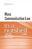 Mass Communication Law in a Nutshell (Nutshells)