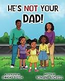 He's Not Your Dad (Nia's Family)