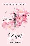 Set Apart: a poetry collection about the Christian journey from worldly to godly