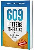 609 Letter Templates & Credit Repair Secrets: Fix Your Credit Score Fast and Legally (609 Credit Repair Book 1)