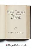Music Through the Eyes of Faith