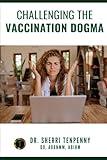 Challenging the Vaccination Dogma