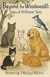 Beyond the Windowsill: Tales of Different Tails