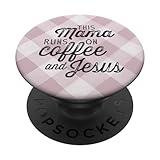 This Mama Runs on Coffee and Jesus Cute Christian Mom Quote PopSockets PopGrip: Swappable Grip for Phones & Tablets PopSockets Standard PopGrip
