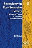 Sovereignty in Post-Sovereign Society: A Systems Theory of European Constitutionalism (Applied Legal Philosophy)