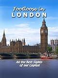 Footloose in London - All the Best Sights of our Capital