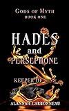 Hades and Persephone - Keeper of Sins: Gods of Myth Book One