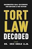 Tort Law Decoded: Your Path to Success! Quizmaster Q&A Quizbook for Law Exams & Bar Review (vol. II) (Quizmaster Law Flash Cards)