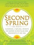 Second Spring: Dr. Mao's Hundreds of Natural Secrets for Women to Revitalize and Regenerate at Any Age