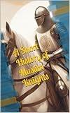A Short History of Muslim Knights